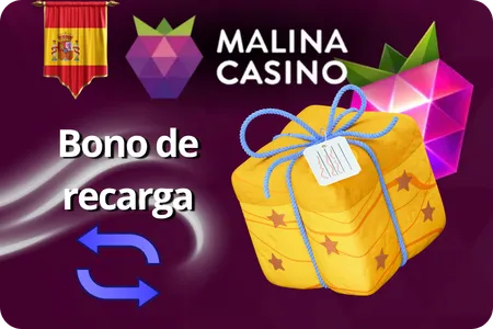 Bono de recarga Malina Casino