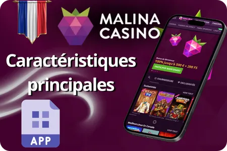 Caractéristiques principales Malina Casino