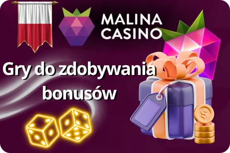 Gry do zdobywania bonusów Malina Casino